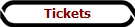Tickets